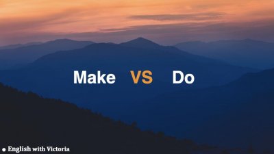 ​同样都是“做”，用法大不同 一分钟了解make和do的区别